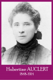 Hubertine auclert journaliste ecrivaine et militante feministe francaise qui s est battue en faveur de l eligibilite des femmes et leur droit de vote